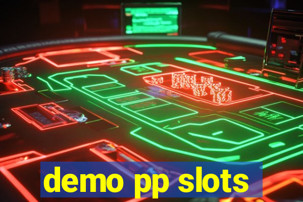 demo pp slots